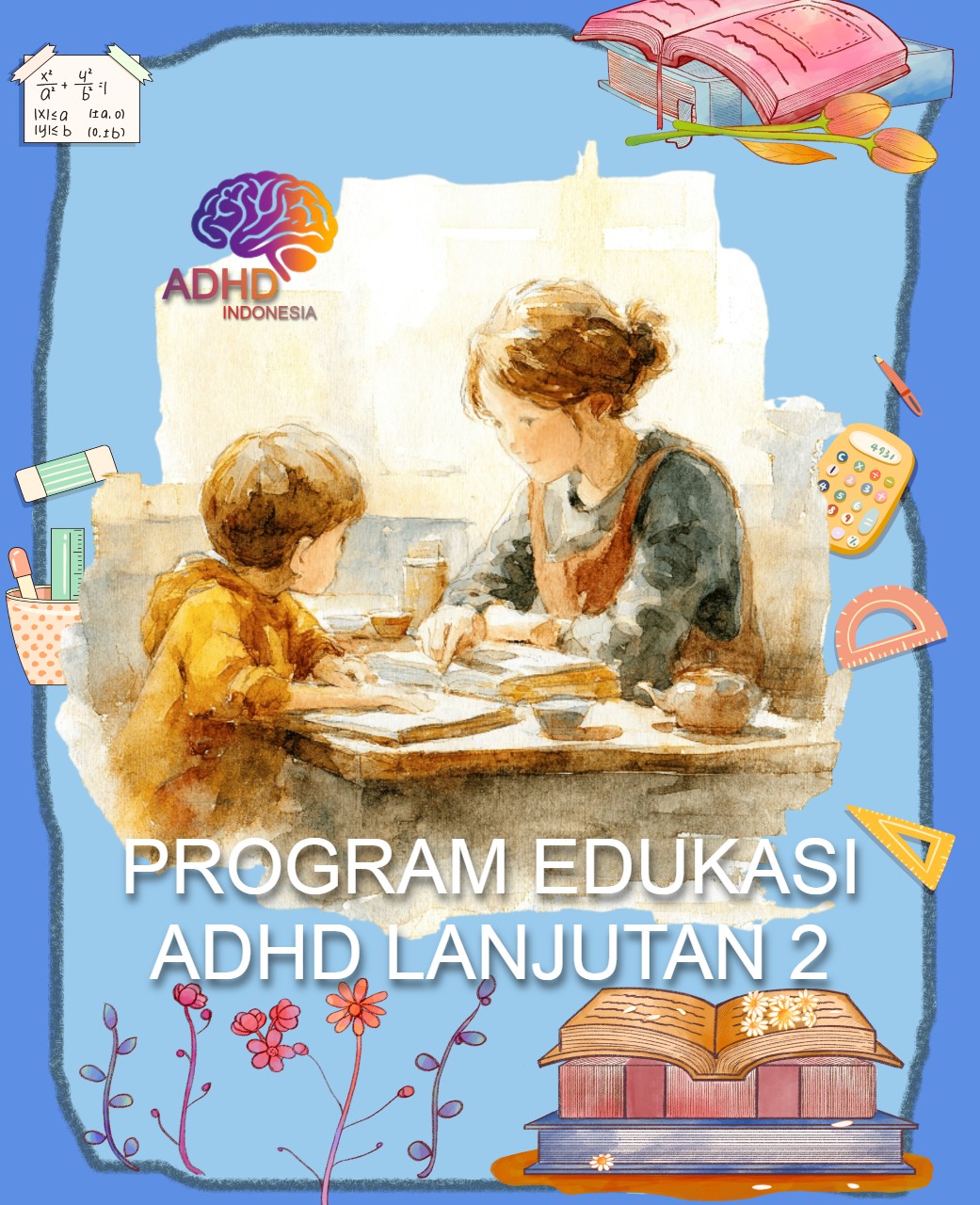 Program ADHD Indonesia Kota Bitung Edukasi Lanjutan Tahap 2 untuk Orang Tua